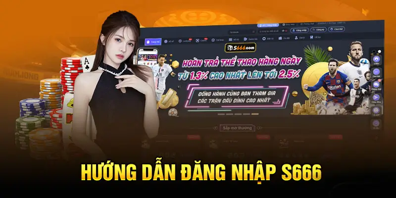 Link đăng nhập S666 Plus không bị chặn