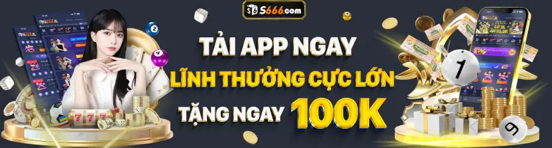 Hướng dẫn tải app S666 về điện thoại