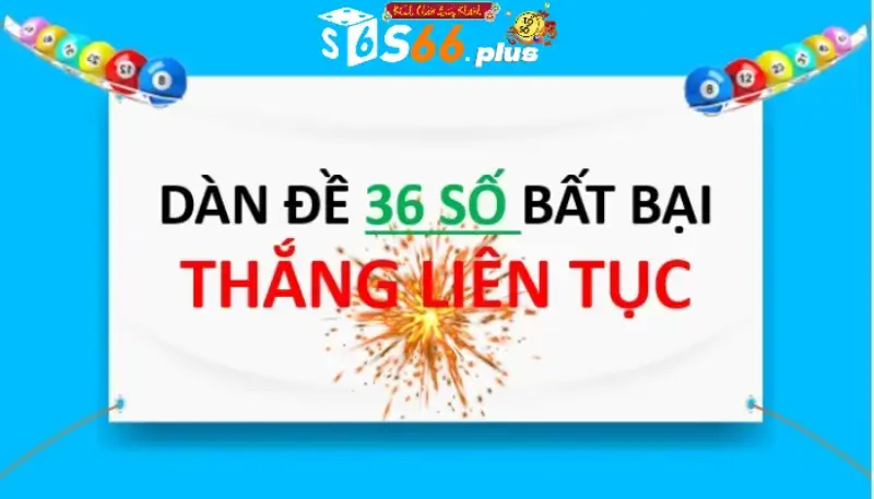 Soi cầu dàn đề 36 số - thống kê kết quả dự đoán dàn đề chuyên gia