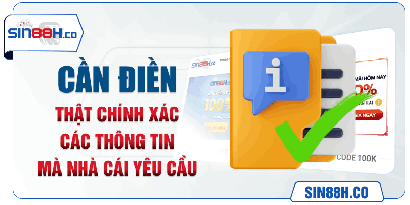 Điền các thông tin theo Form của nhà cái Sin88